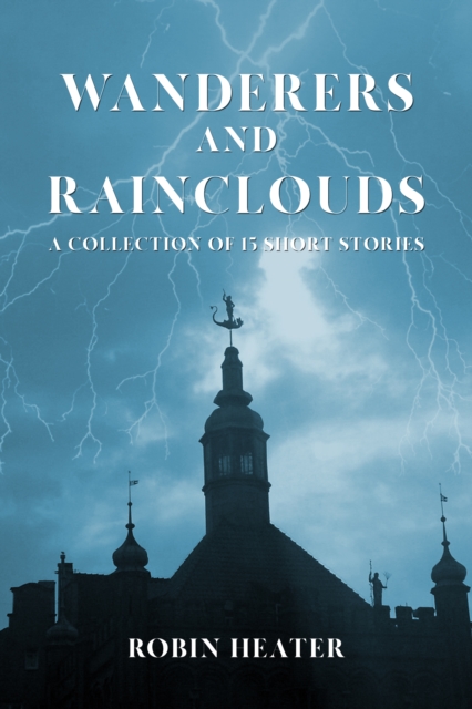 Wanderers and Rainclouds