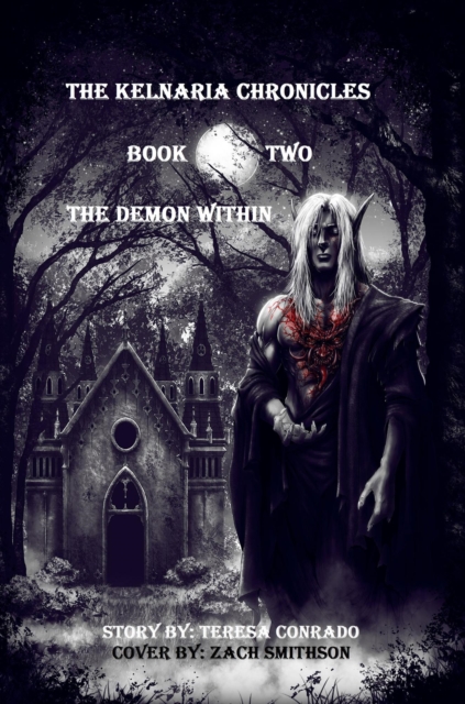 Kelnaria Chronicles: Book Two: The Demon Within