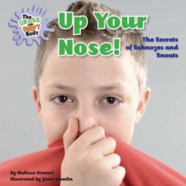 Up Your Nose!