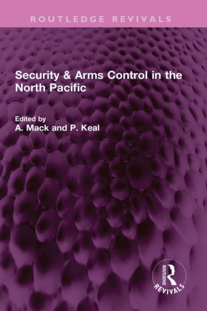 Security & Arms Control in the North Pacific