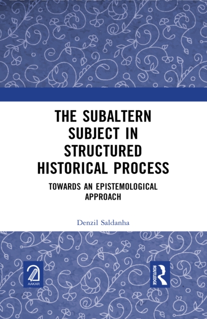 Subaltern Subject in Structured Historical Process