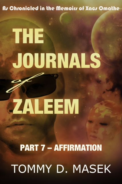 Journals of Zaleem: Part 7 - Affirmation