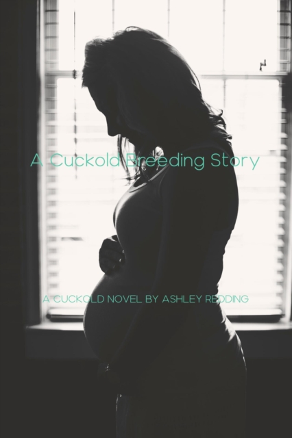 Cuckold Breeding Story