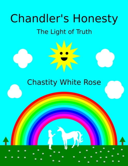 Chandler's Honesty Part 5: The Light of Truth