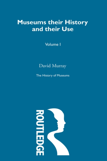History of Museums Vol 3