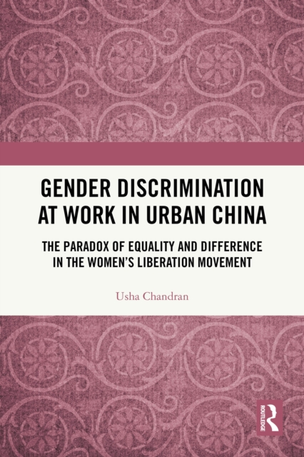 Gender Discrimination at Work in Urban China