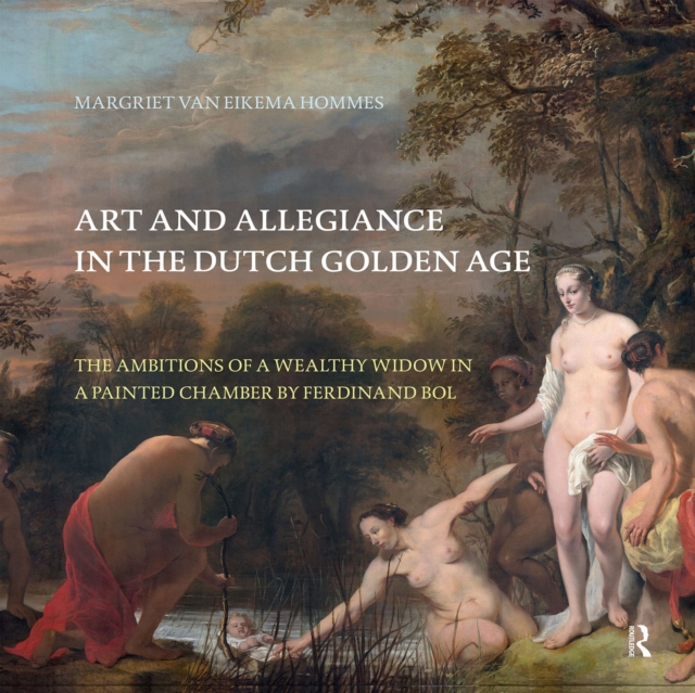 Art and Allegiance in the Dutch Golden Age