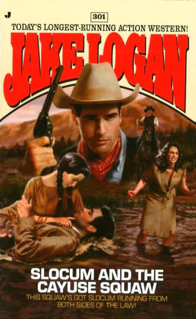 Slocum 301: Slocum and the Cayuse Squaw