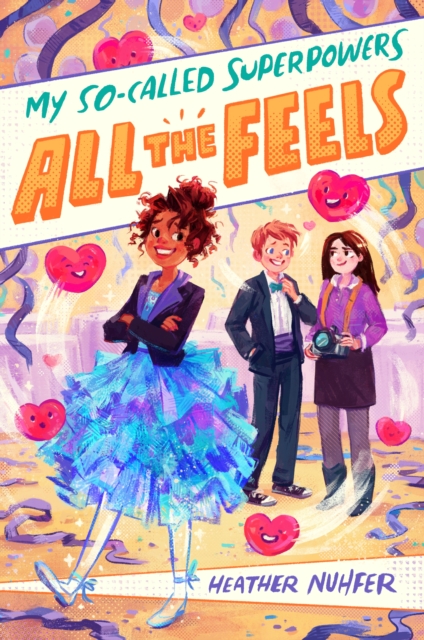 My So-Called Superpowers: All the Feels