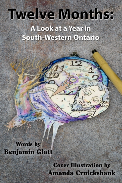 Twelve Months: A Look at a Year in South-Western Ontario