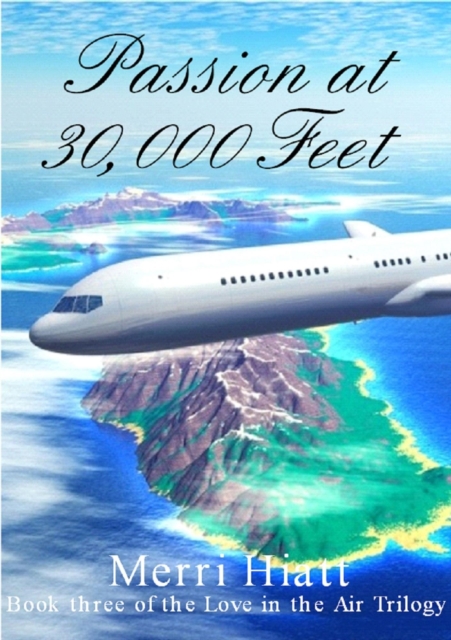 Passion at 30,000 Feet