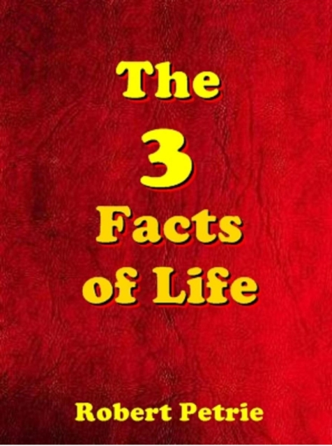 3 Facts of Life