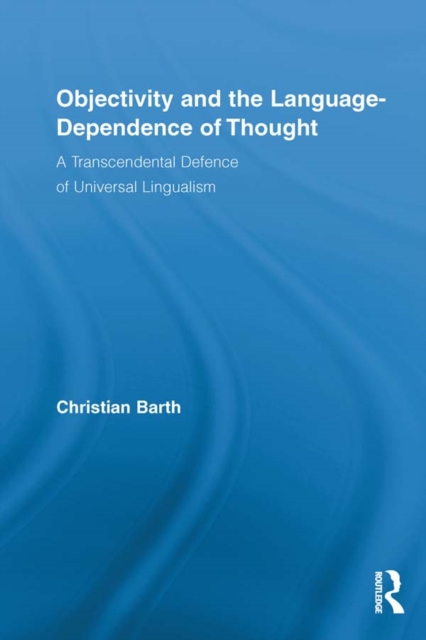 Objectivity and the Language-Dependence of Thought