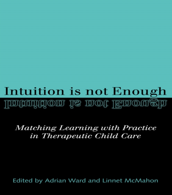 Intuition is not Enough