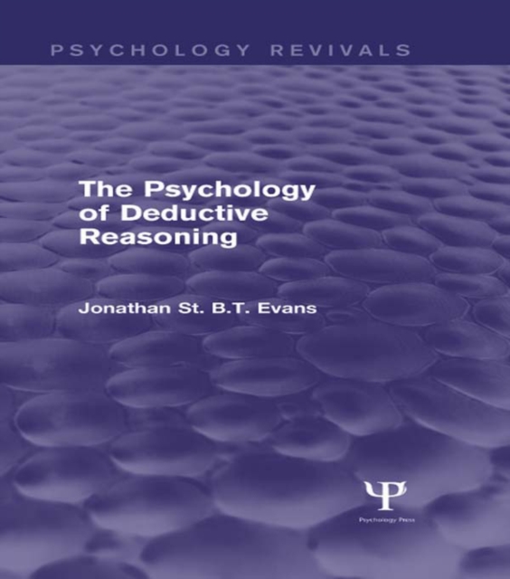 Psychology of Deductive Reasoning (Psychology Revivals)