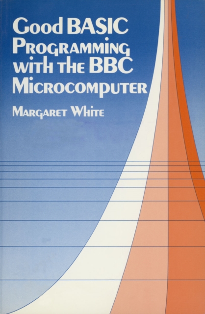Good BASIC Programming with the B. B. C. Microcomputer