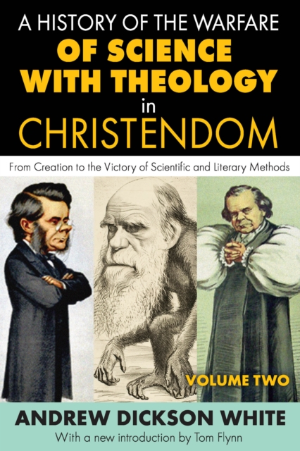History of the Warfare of Science with Theology in Christendom