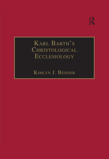Karl Barth's Christological Ecclesiology