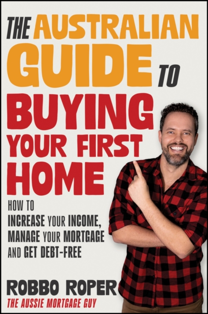 Australian Guide to Buying Your First Home