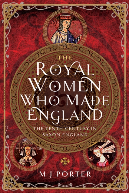 Royal Women Who Made England
