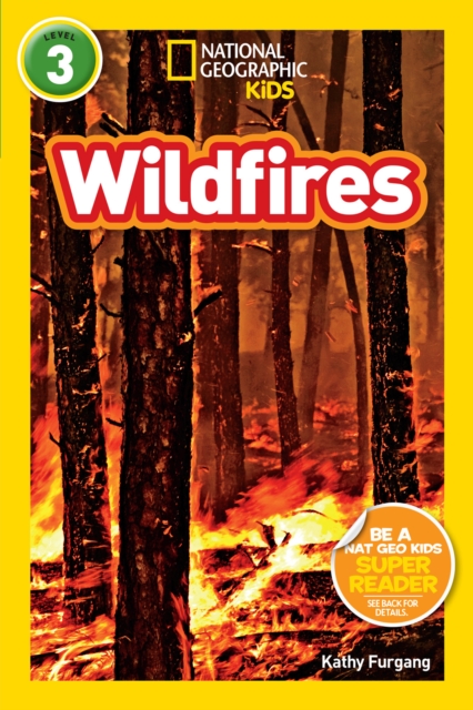 Wildfires (National Geographic Kids Readers, Level 3)