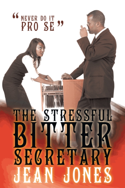 Stressful Bitter Secretary