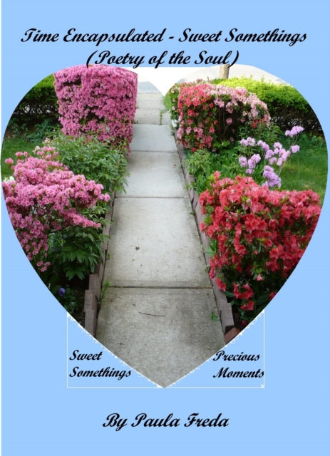 Time Encapsulated - Sweet Somethings (Poetry of the Soul)