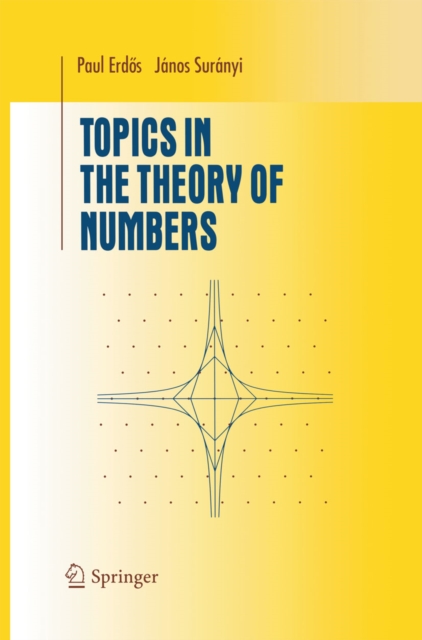 Topics in the Theory of Numbers