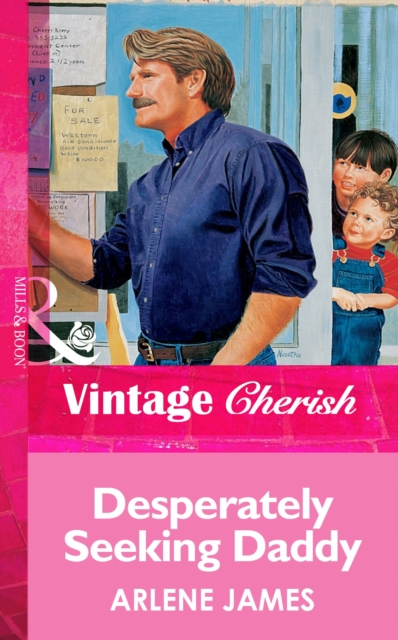 Desperately Seeking Daddy (Mills & Boon Vintage Cherish)