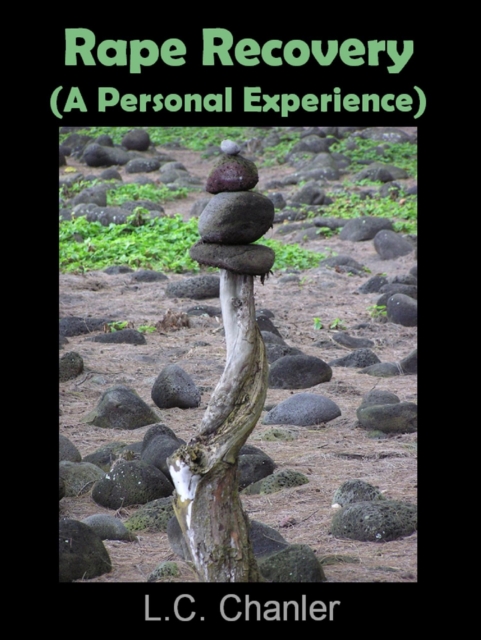 Rape Recovery:  A Personal Experience