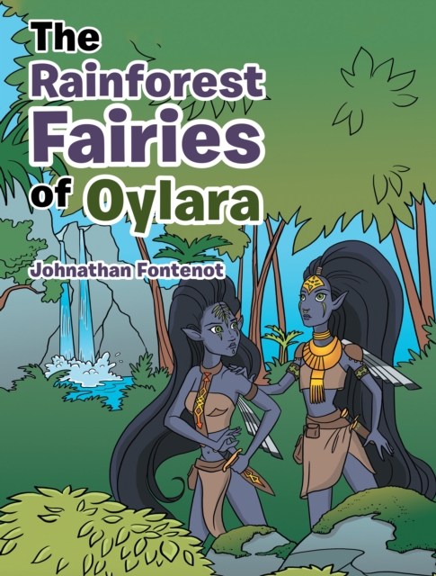 Rainforest Fairies of Oylara