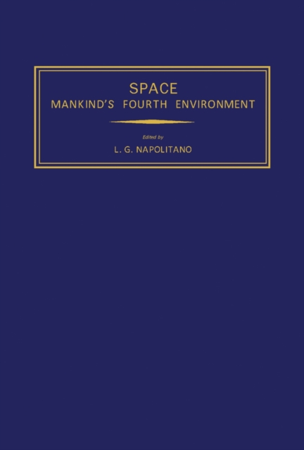 Space Mankind's Fourth Environment