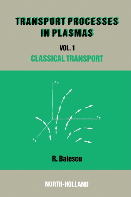 Classical Transport Theory