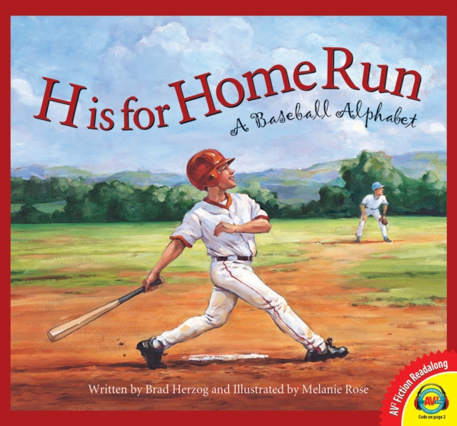 H is for Home Run: A Baseball Alphabet