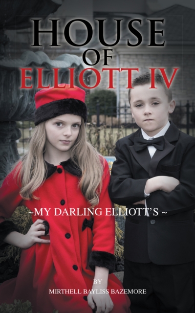 House of Elliott Iv