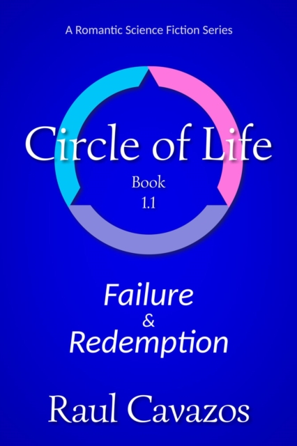 Circle of Life: Failure & Redemption