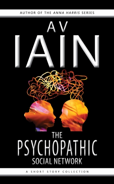 Psychopathic Social Network: A Short Story Collection