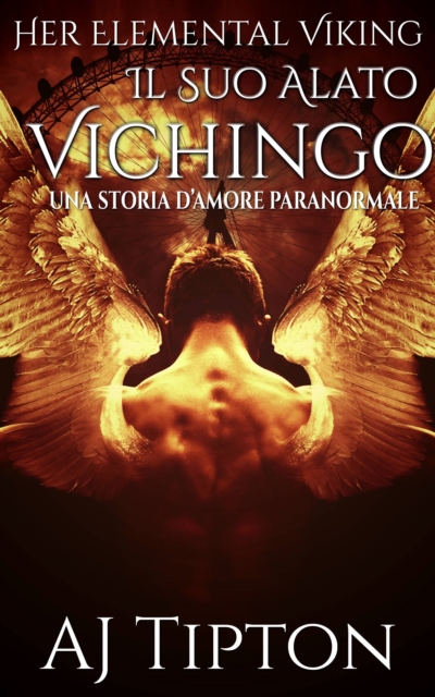 Il Suo Alato Vichingo: Una Storia d’Amore Paranormale