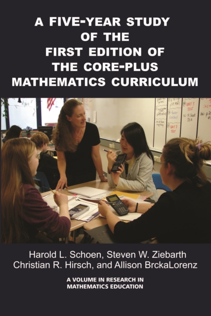 5-Year Study of the First Edition of the Core-Plus Mathematics Curriculum