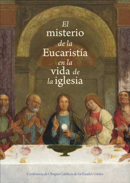 The Mystery of the Eucharist in the Life of the Church, Spanish