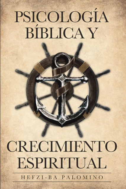 Psicologia Biblica y Crecimiento Espiritual
