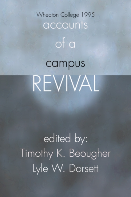 Accounts of a Campus Revival