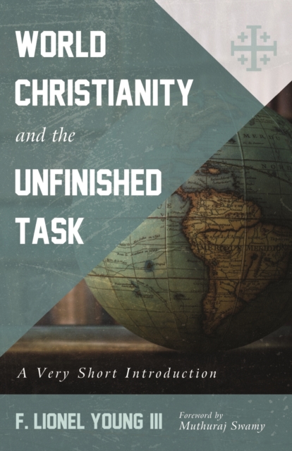 World Christianity and the Unfinished Task
