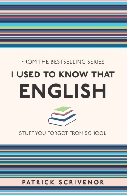 I Used to Know That: English