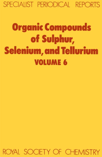 Organic Compounds of Sulphur, Selenium, and Tellurium