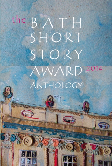 Bath Short Story Award Anthology