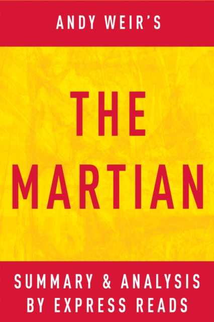 Martian by Andy Weir | Summary & Analysis