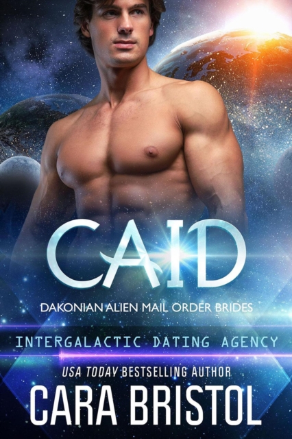 Caid: Dakonian Alien Mail Order Brides #3 (Intergalactic Dating Agency)