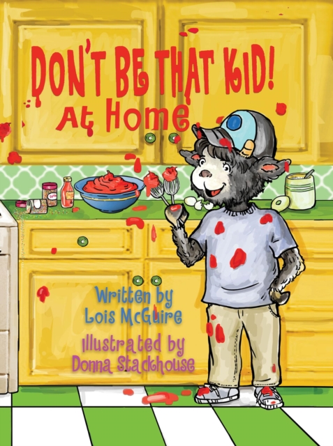 Don't Be That Kid! At Home