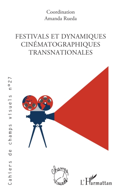 Festivals et dynamiques cinématographiques transnationales
